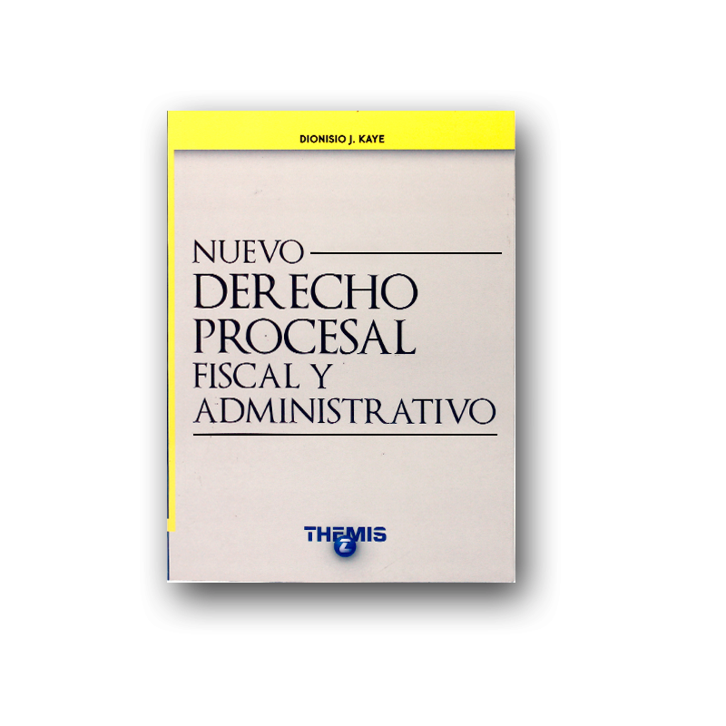 Nuevo Derecho Procesal Fiscal y Administrativo